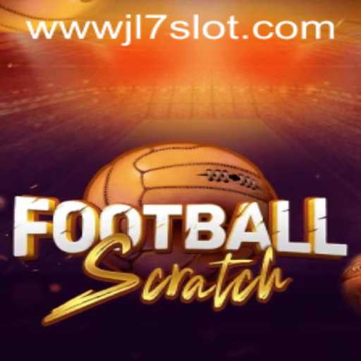 FootballScratch: Revolutionizing Slot Gaming with JL7 Slot Integration