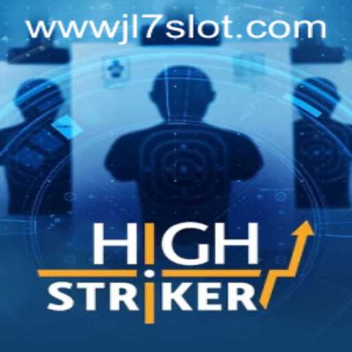 HighStriker: A Look into the Thrilling World of JL7 Slot
